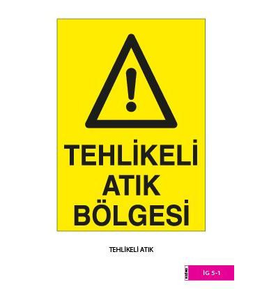 Tehlikeli Atık / Kod: İG 5-1