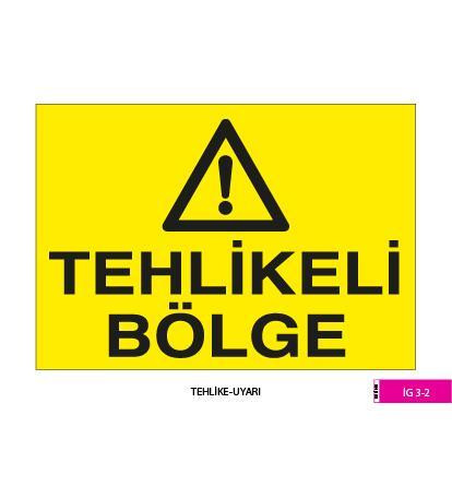 Tehlike - Uyarı / Kod: İG 3-2
